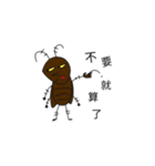 cockroach's life（個別スタンプ：9）