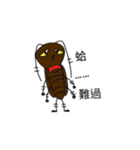 cockroach's life（個別スタンプ：11）