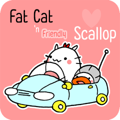 [LINEスタンプ] Fat Cat 'n Friendly Scallop (English)