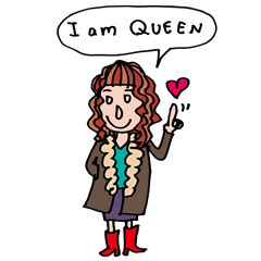 [LINEスタンプ] I'm queen！！